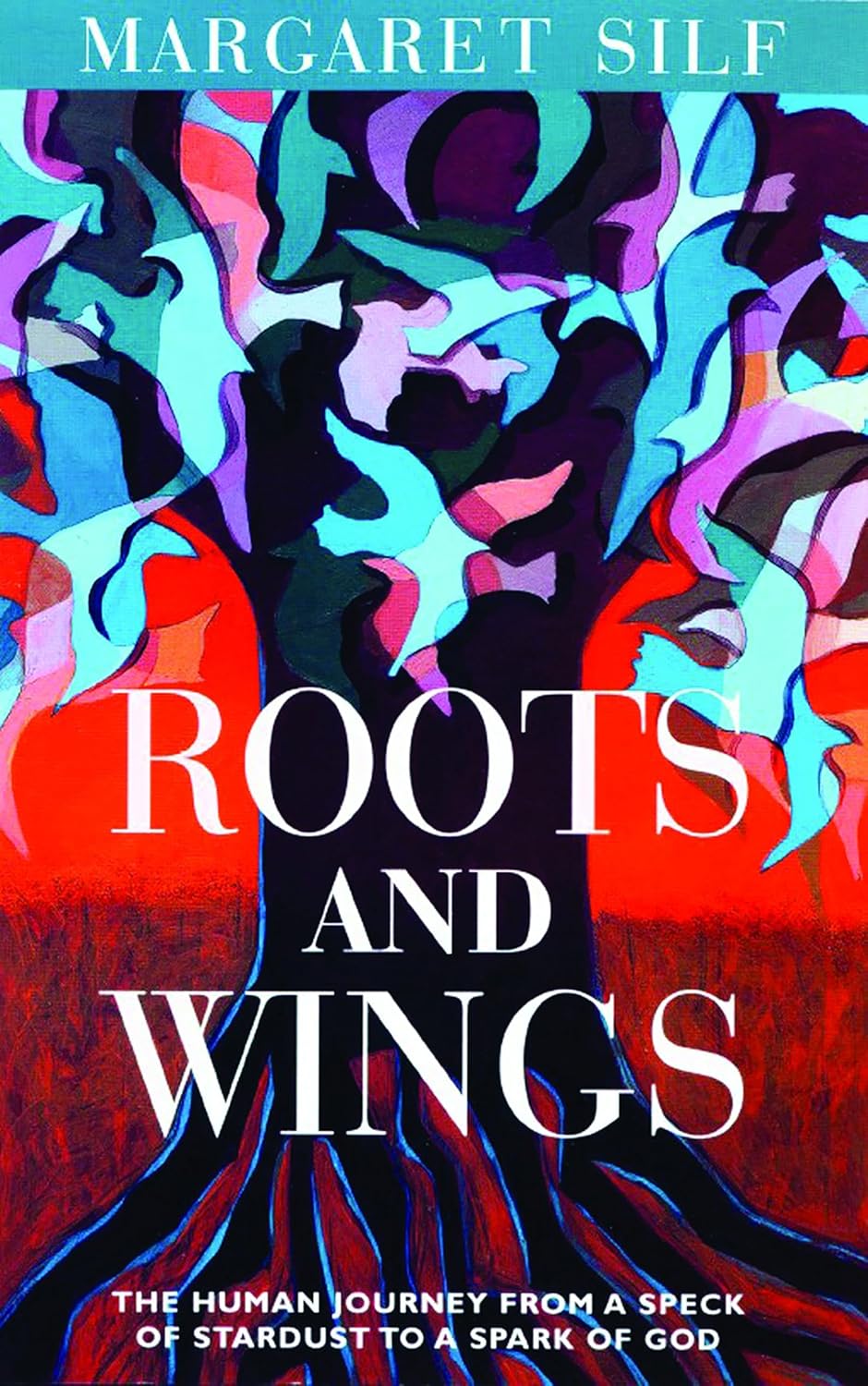 Roots and Wings by Margaret Silf
