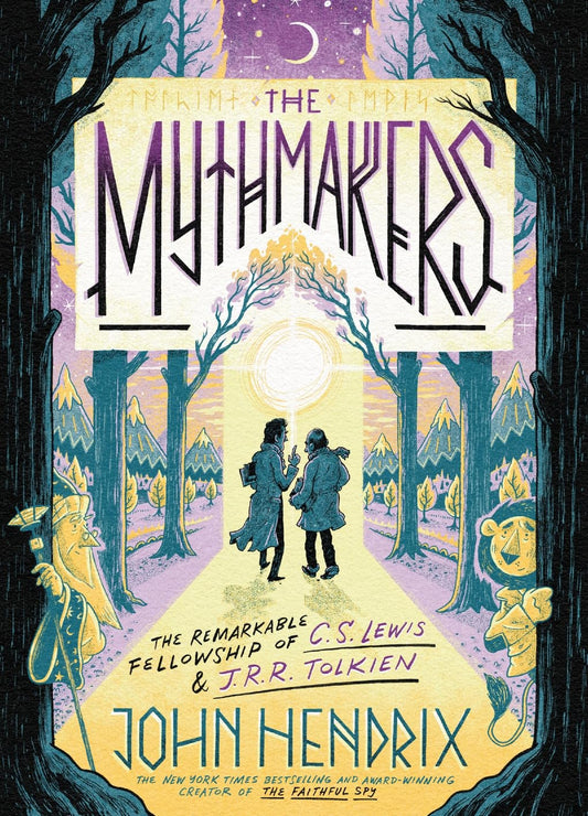 Mythmakers: Remarkable Fellowship of C.S. Lewis & J.R.R. Tolkien (A Graphic Novel) by John Hendrix