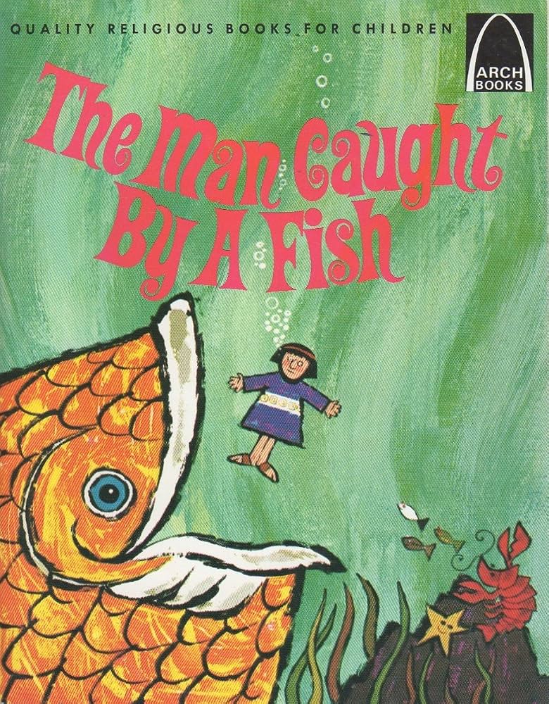 Man Caught by a Fish (Arch Books)