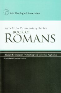 Romans (Asia Bible Commentary) by Andrew B. Spurgeon, Chiu Eng Tan image 0