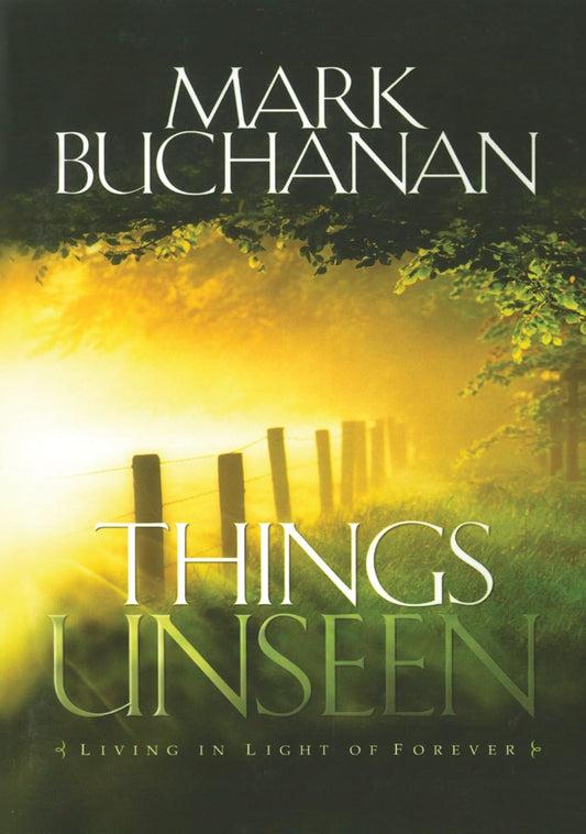 Things Unseen by Mark Buchanan image 0