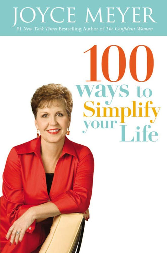 100 Ways to Simplify Your Life by Joyce Meyer image 0