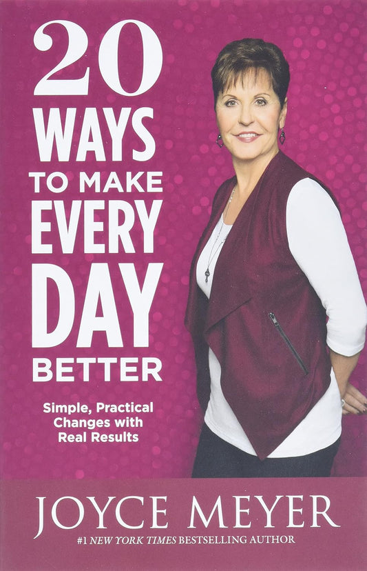 20 Ways to Make Every Day Better by Joyce Meyer image 0