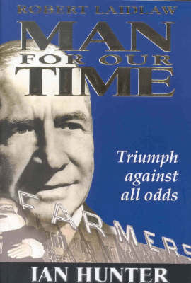 Robert Laidlaw: Man For Our Time by Ian Hunter image 0