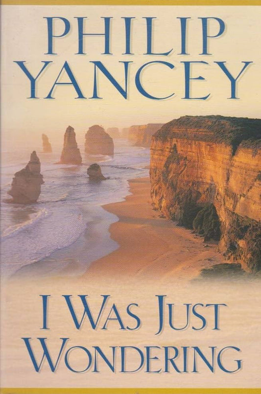 I Was Just Wondering by Philip Yancey image 0