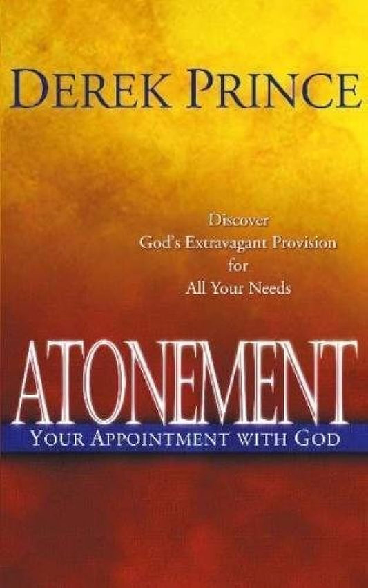 Atonement: Your Appointment With God by Derek Prince image 0