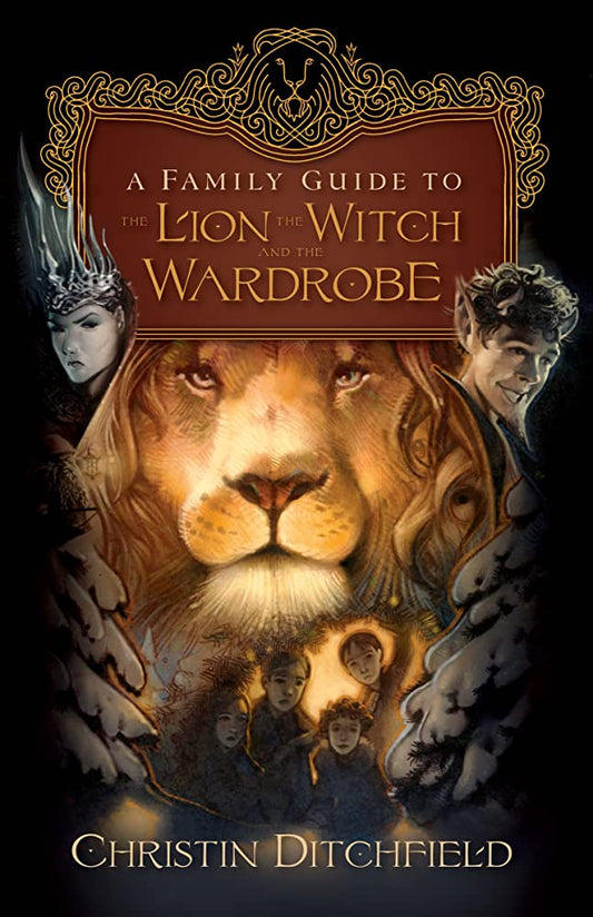 A Family Guide to The Lion, The Witch, and The Wardrobe by C.S. Lewis image 0