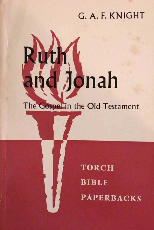 Ruth and Jonah (Torch Bible Paperbacks) by G.A.F. Knight image 0