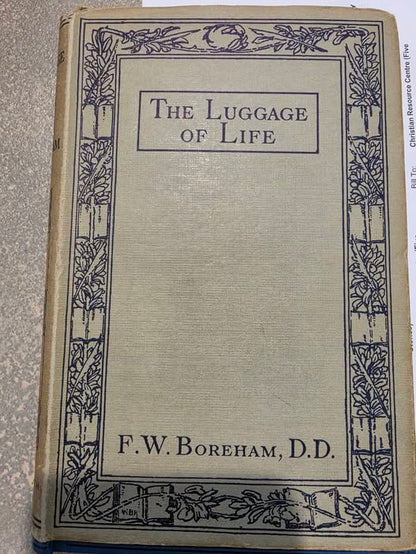 The Luggage of Life by F.W. Boreham