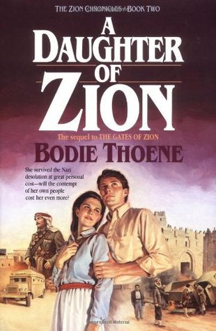 A Daughter of Zion (Zion Chronicles #2) by Bodie Thoene image 0