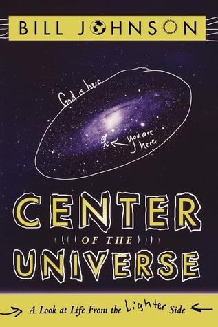 Centre of The Universe by Bill Johnson image 0