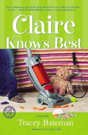 Claire Knows Best (Claire Everett Series #2) by Tracey Bateman
