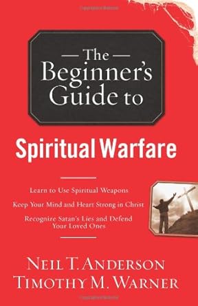 The Beginner's Guide to Spiritual Warfare by N.T. Anderson and T.M. Warner image 0