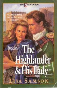 The Highlander & His Lady (The Highlanders #1) by Lisa Samson image 0