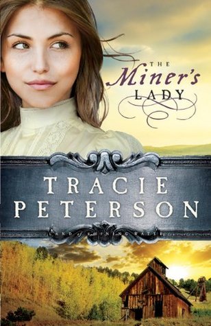 Miner's Lady by Tracie Peterson, Large Print Edition image 0