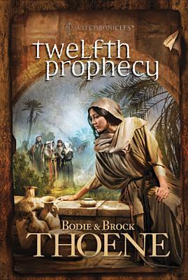 Twelfth Prophecy by Bodie & Brock Thoene image 0