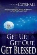 Get Up, Get Out, Get Blessed. By Bryan Cutshall image 0