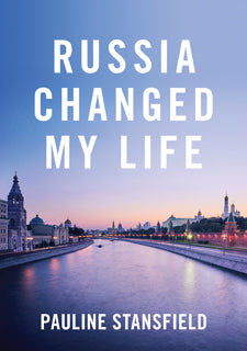 Russia Changed My Life by Pauline Stansfield image 0