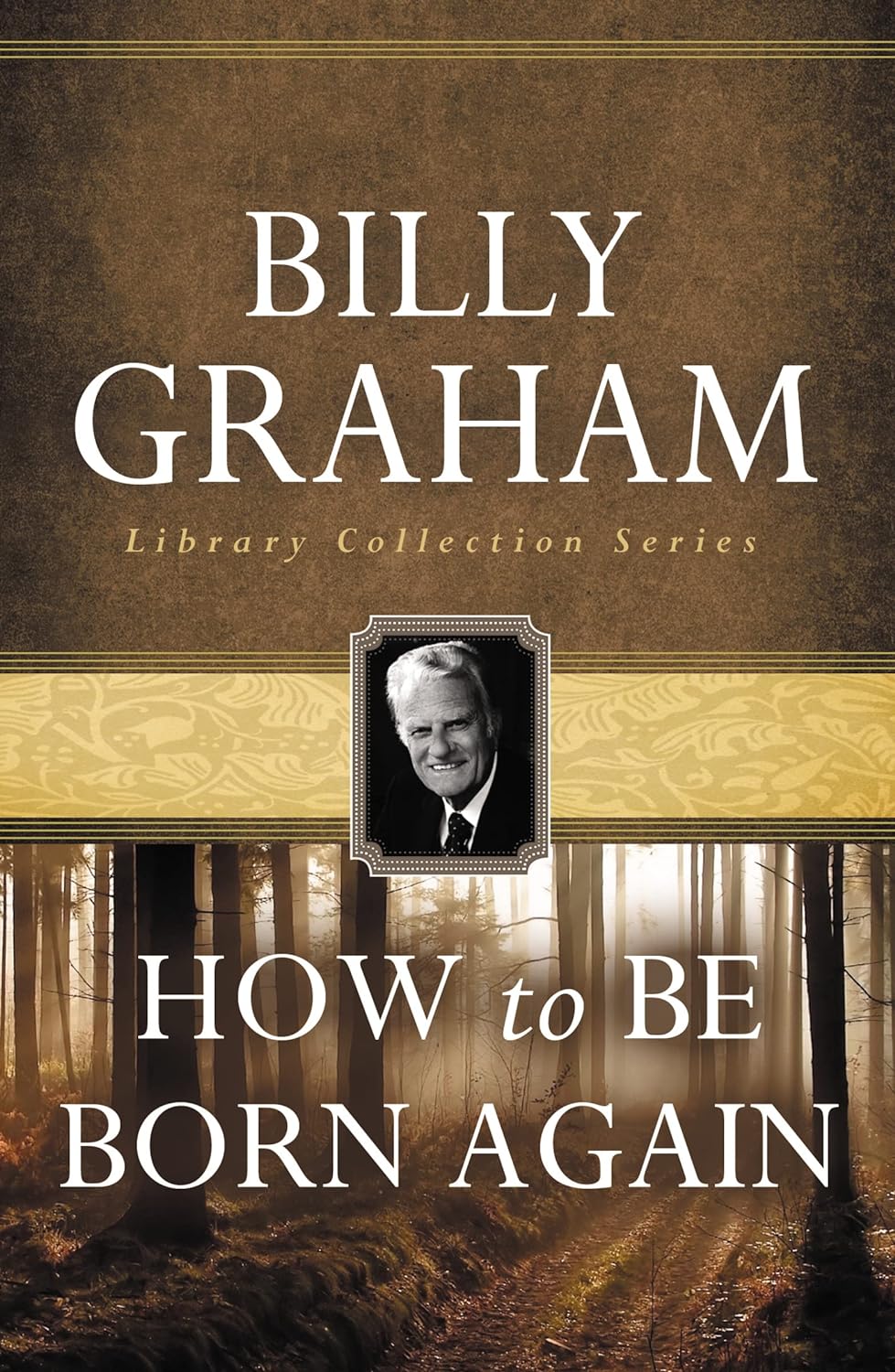 How To Be Born Again by Billy Graham image 0