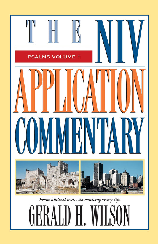 Psalms Volume 1: NIV Application Commentary by Gerald H. Wilson image 0