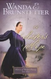 A Sister's Hope (Sisters of Holmes County #3) by Wanda E. Brunstetter image 0
