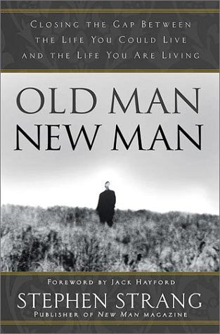 Old Man New Man by Stephen Strang image 0