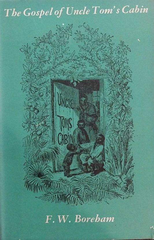 The Gospel of Uncle Tom's Cabin by F.W. Boreham image 0