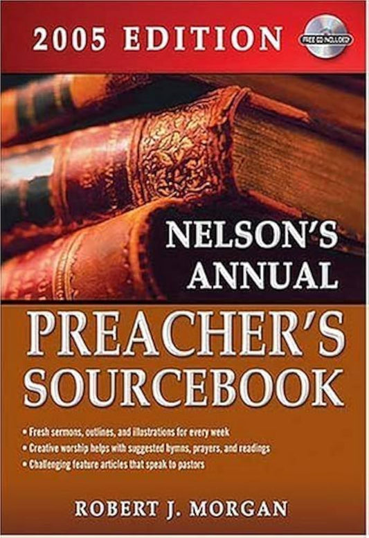 Nelson's Annual Preacher's Sourcebook (2005 Edition) by Robert J. Morgan image 0