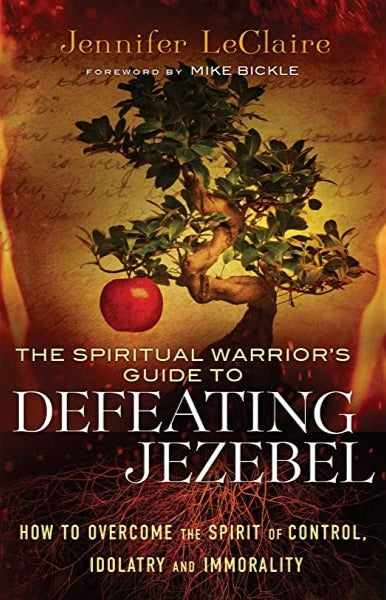 The Spiritual Warrior's Guide to Defeating Jezebel by Jennifer LeClaire image 0