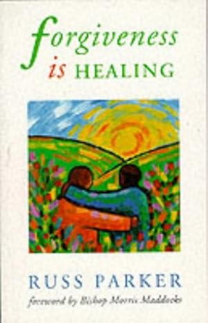 Forgiveness is Healing by Russ Parker image 0