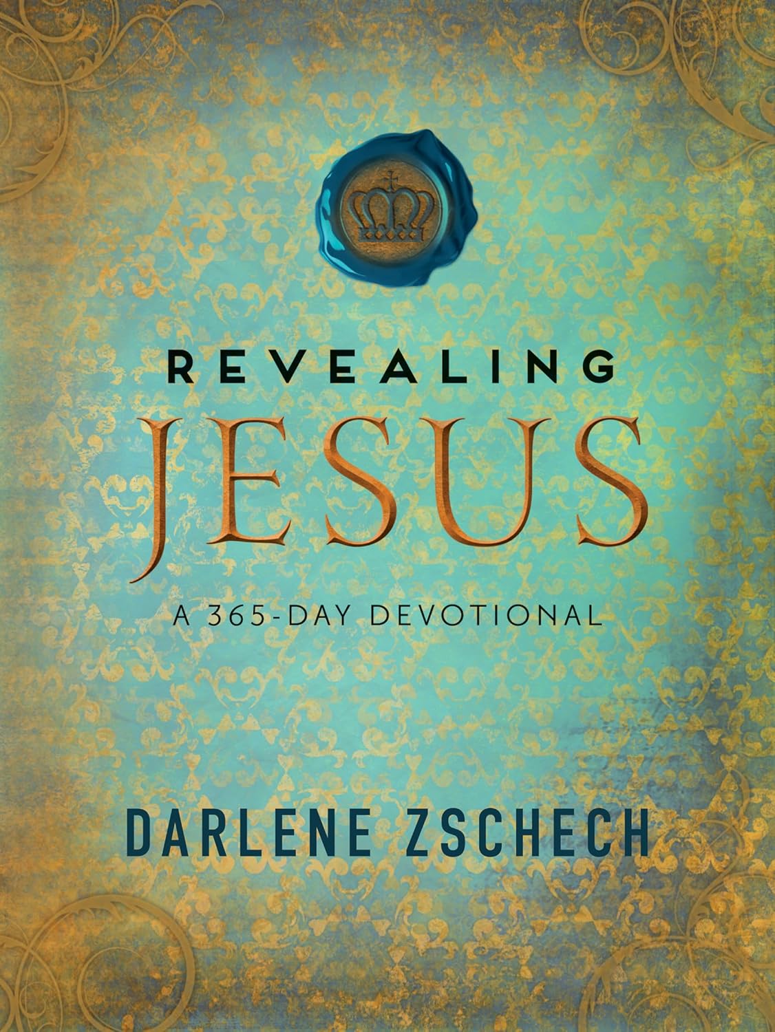 Revealing Jesus: 365-Day Devotional by Darlene Zschech image 0