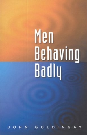 Men Behaving Badly by John Goldingay image 0