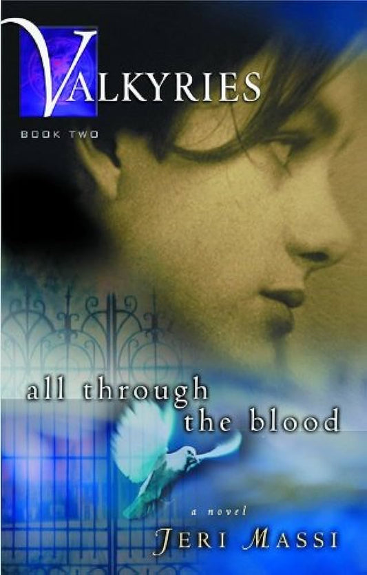 All Through The Blood (Valkyries #2) by Jeri Massi image 0