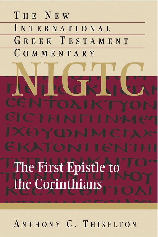 First Epistle to the Corinthians (NIGTC) by Anthony C. Thiselton image 0