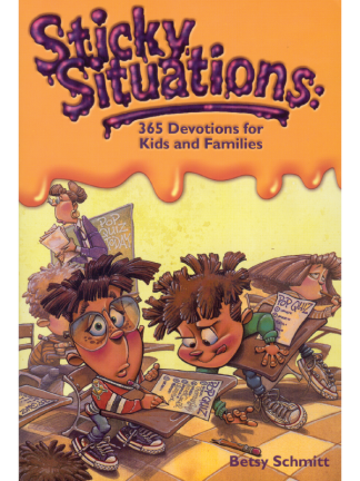 Sticky Situations: 365 Devotions for Kids and Families by Betsy Schmitt image 0