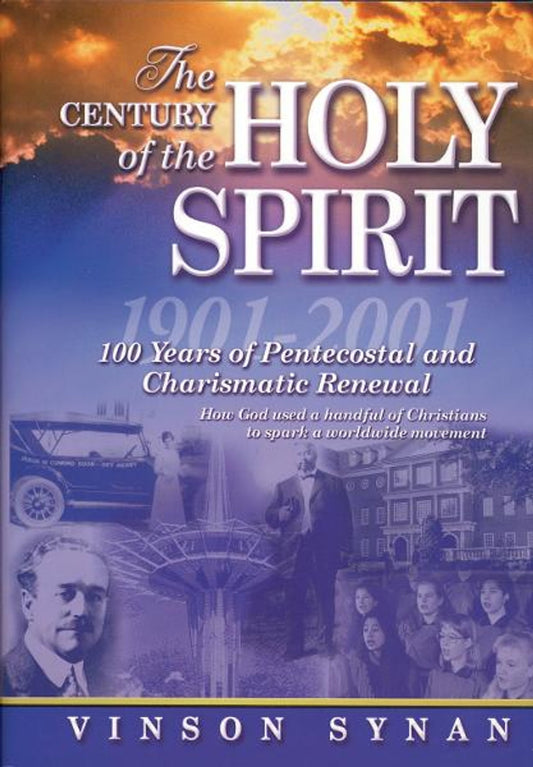The Century of The Holy Spirit by Vinson Synan image 0