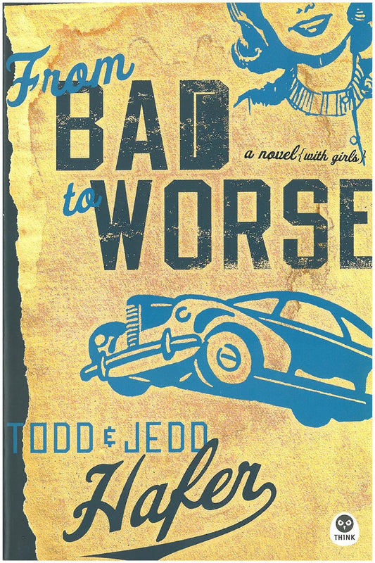 From Bad to Worse by Todd and Jedd Hafer image 0