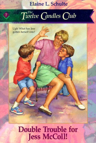 Double Trouble for Jess McColl! (Twelve Candles Club #7) by Elaine L. Schulte image 0