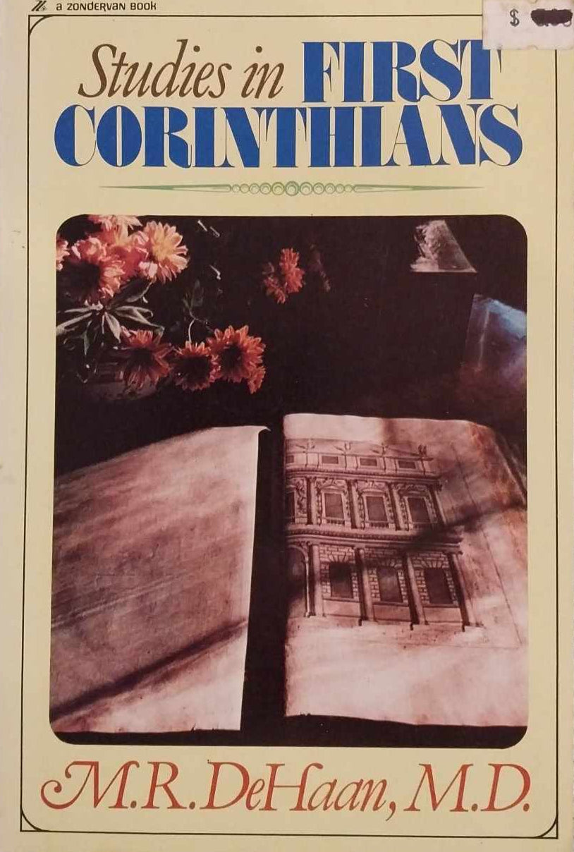 Studies in First Corinthians by M.R. DeHaan, M.D. image 0