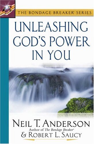 Unleashing God's Power In You by Neil T. Anderson image 0