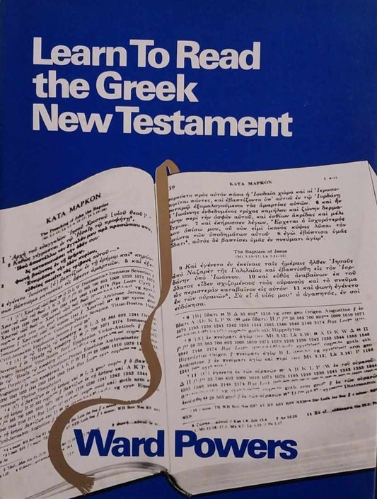 Learn to Read the Greek New Testament (3rd Edition) by Ward Powers image 0