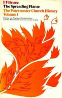 Spreading Flame: John the Baptist to the Conversion of the English by F.F. Bruce image 1