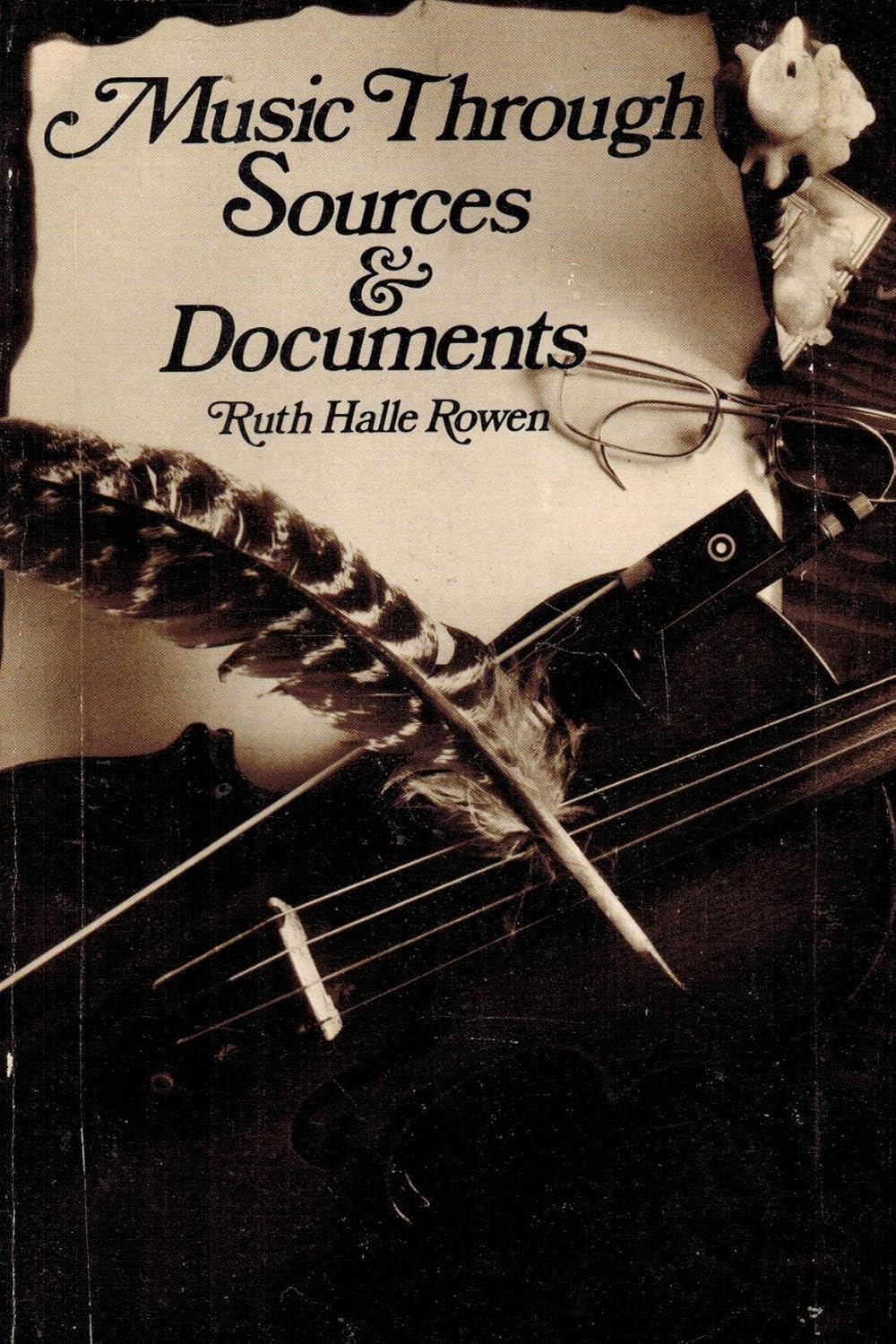 Music Through Sources & Documents by Ruth Halle Rowan