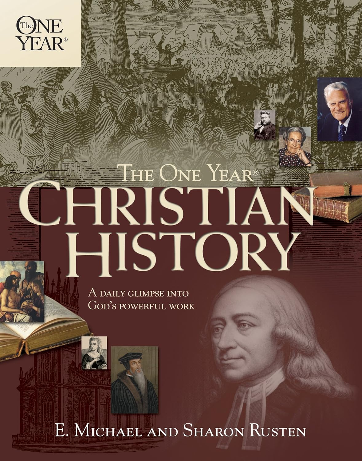 One Year Christian History by E. Michael and Sharon Rusten