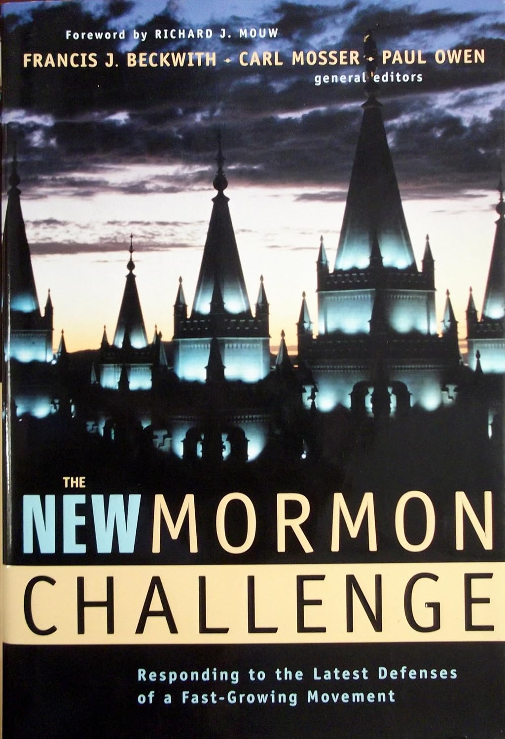 New Mormon Challenge by Francis J. Beckwith, Carl Mosser, and Paul Owen