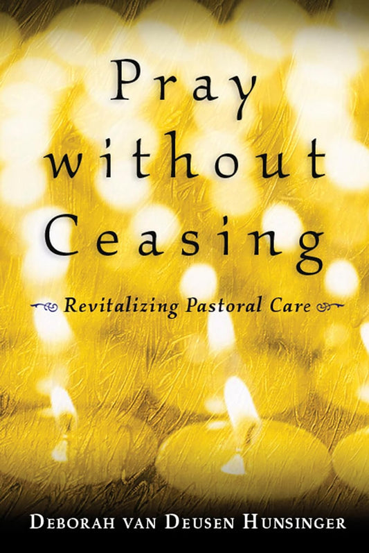 Pray Without Ceasing by Deborah van Deusen Hunsinger image 0
