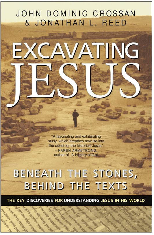 Excavating Jesus by John Dominic Crossan and Johnathan L. Reed