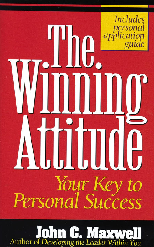 Winning Attitude by John Maxwell