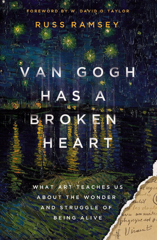 Van Gogh Has a Broken Heart by Russ Ramsey