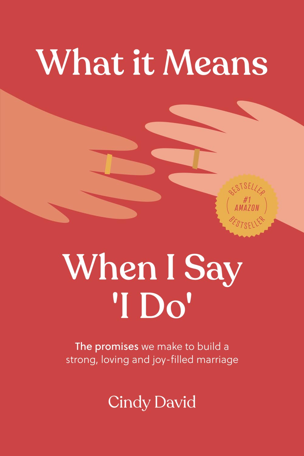 What It Means When I Say I Do by Cindy David image 0